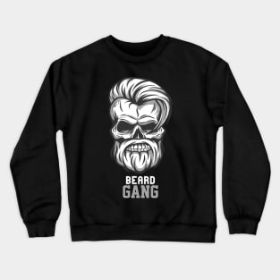 Beard Gang For Life Crewneck Sweatshirt